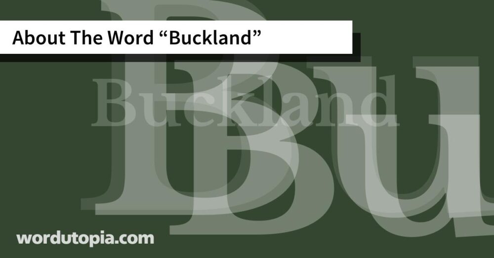 About The Word Buckland