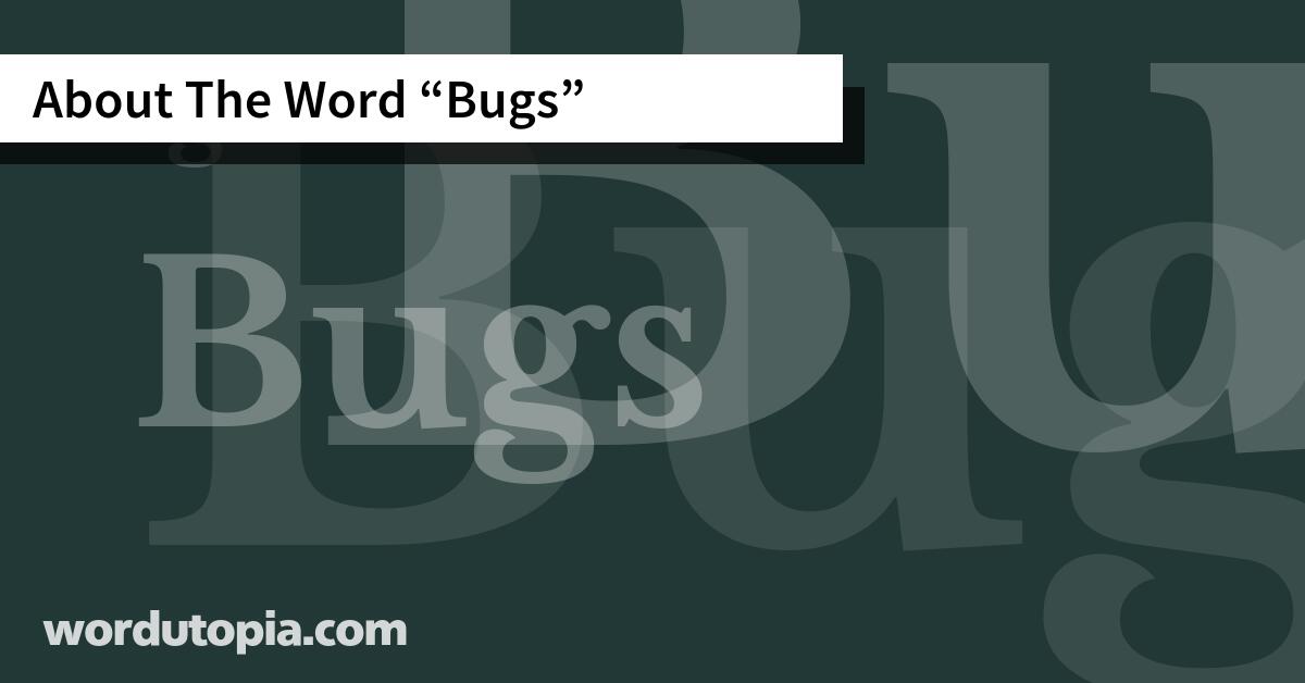 About The Word Bugs