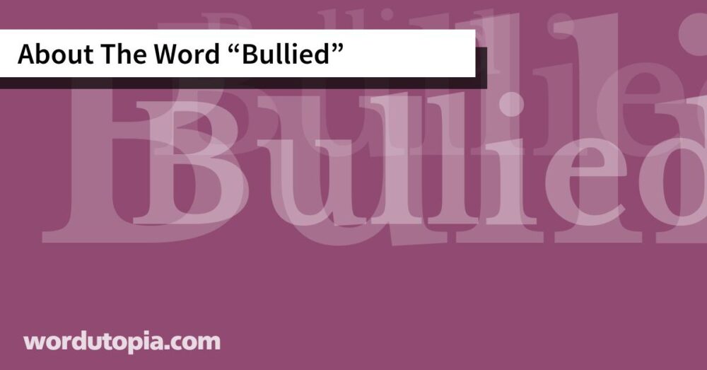 About The Word Bullied