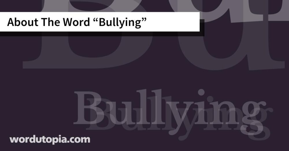 About The Word Bullying