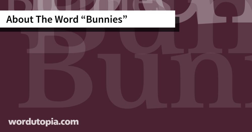 About The Word Bunnies