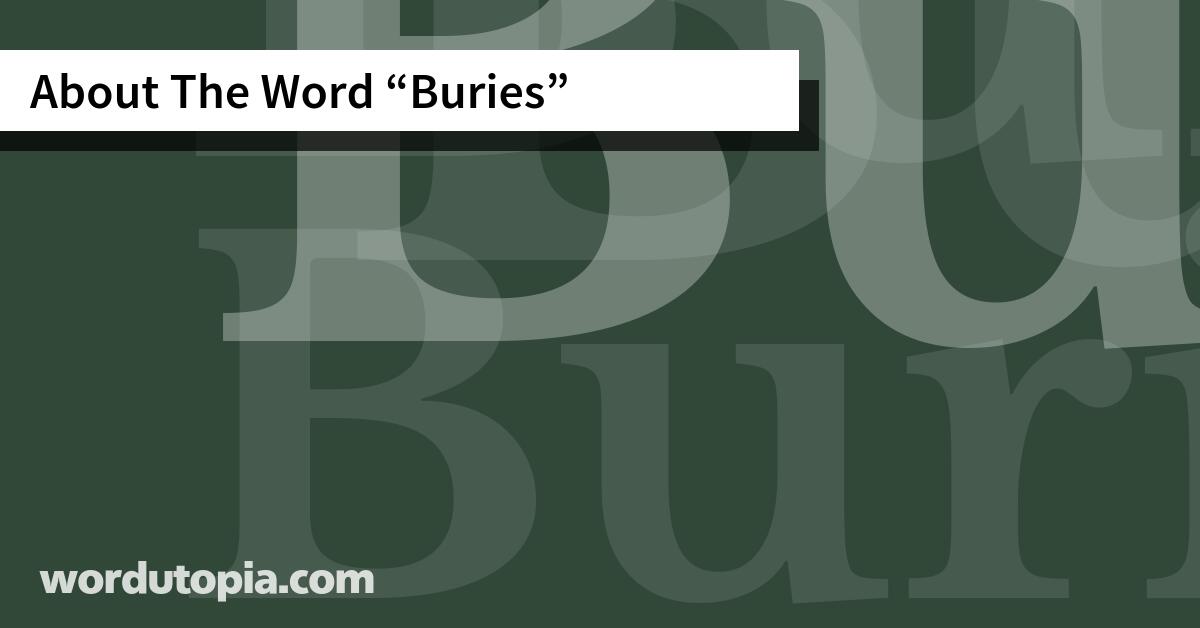 About The Word Buries