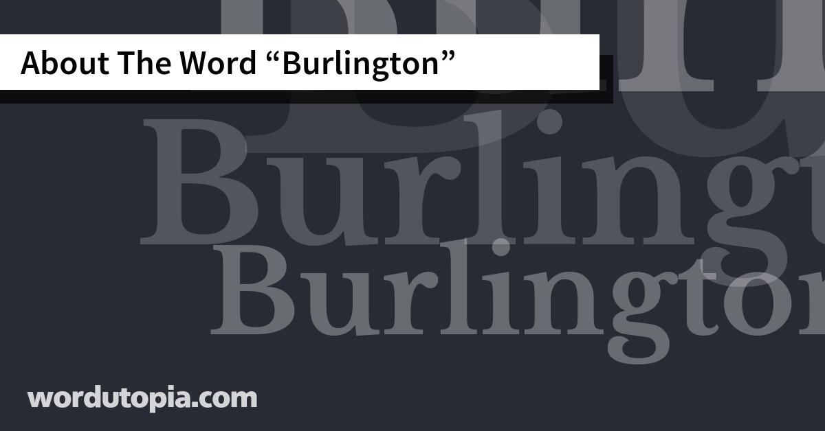 About The Word Burlington