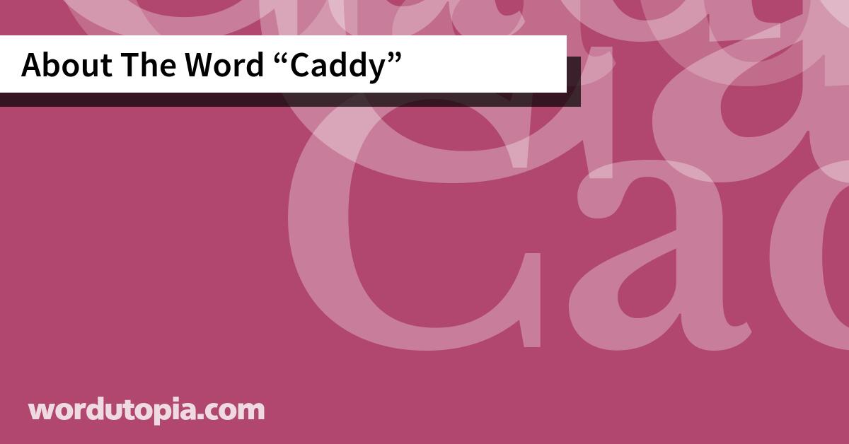 About The Word Caddy