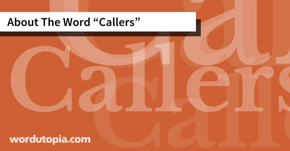 About The Word Callers
