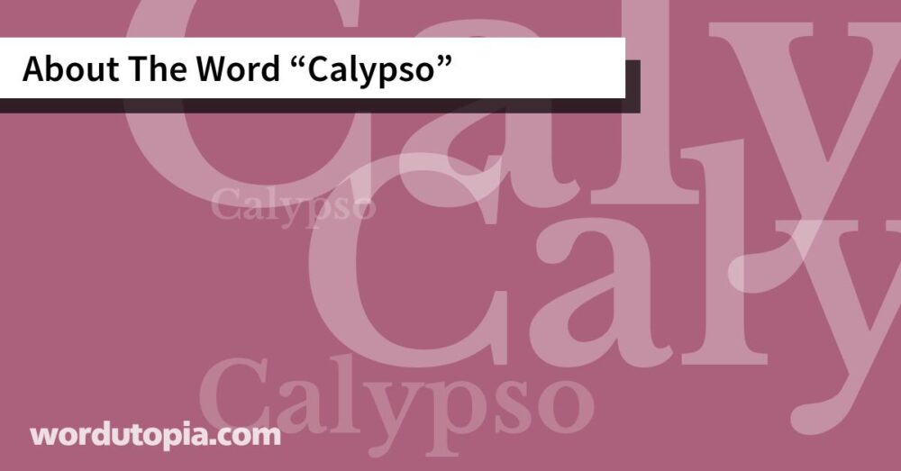 About The Word Calypso