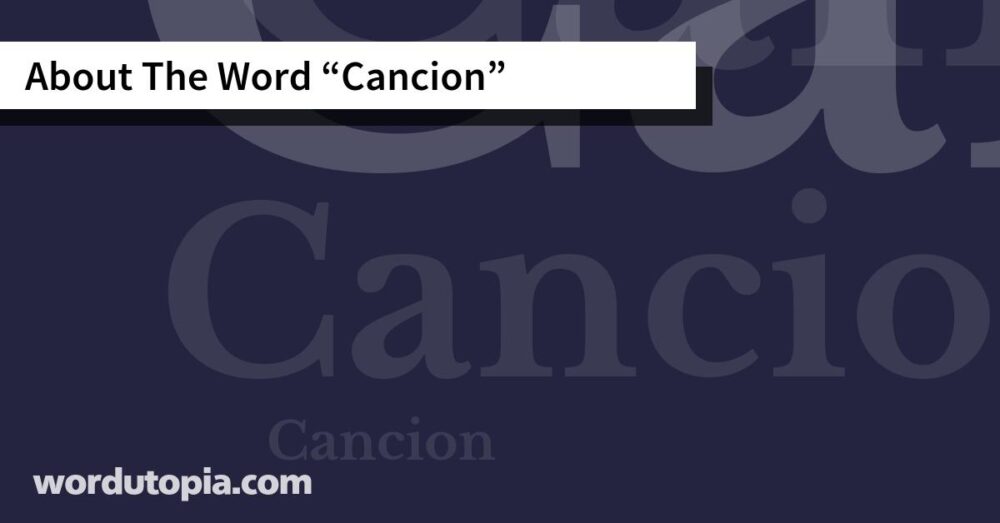 About The Word Cancion