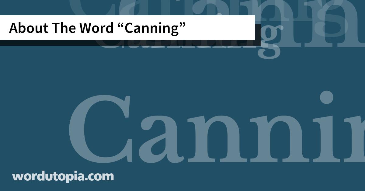 About The Word Canning