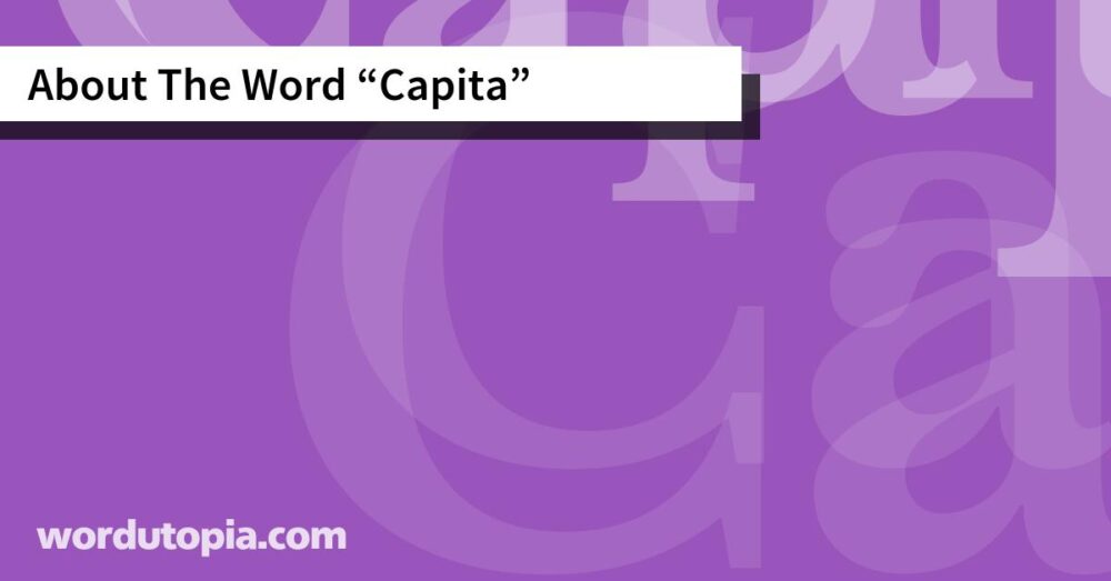 About The Word Capita