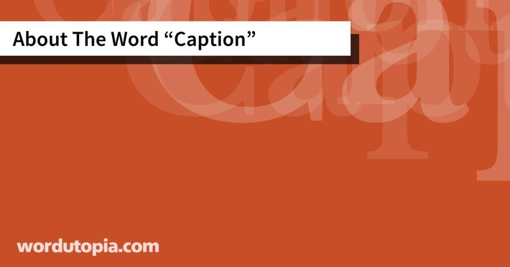 About The Word Caption
