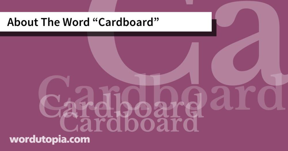 About The Word Cardboard