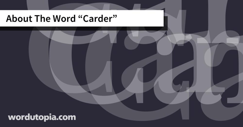 About The Word Carder