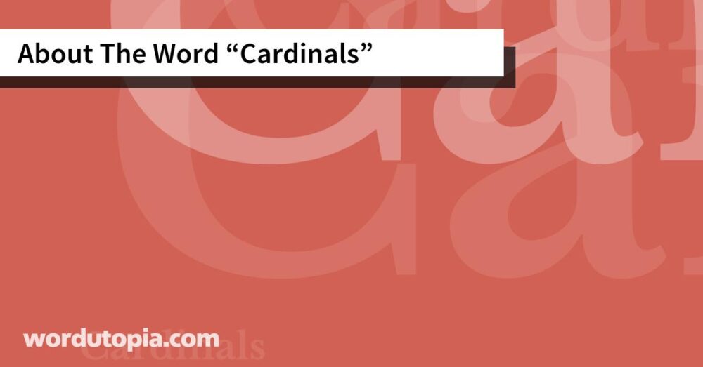 About The Word Cardinals