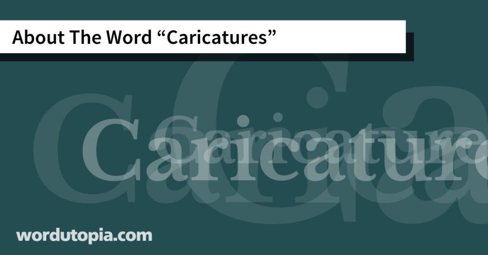 About The Word Caricatures