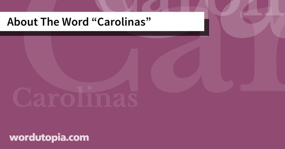 About The Word Carolinas
