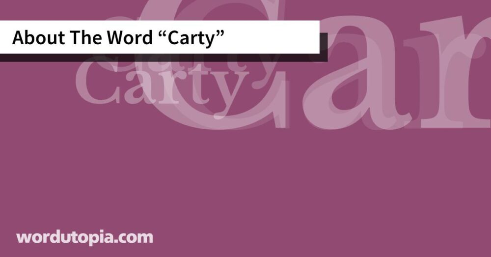 About The Word Carty