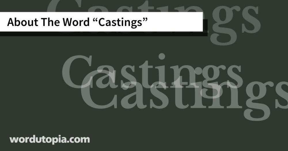 About The Word Castings