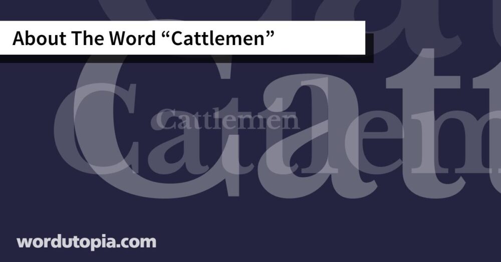 About The Word Cattlemen