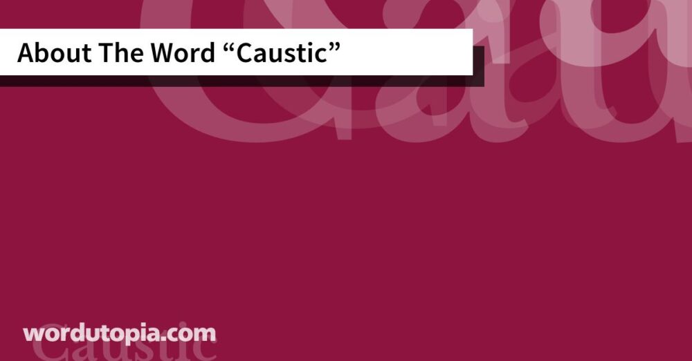 About The Word Caustic