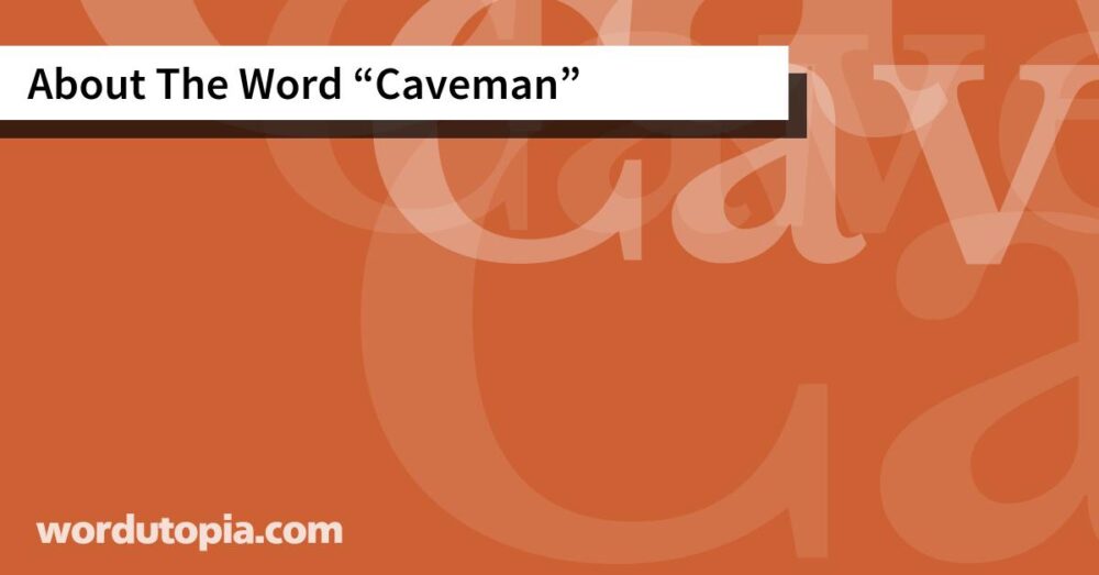 About The Word Caveman
