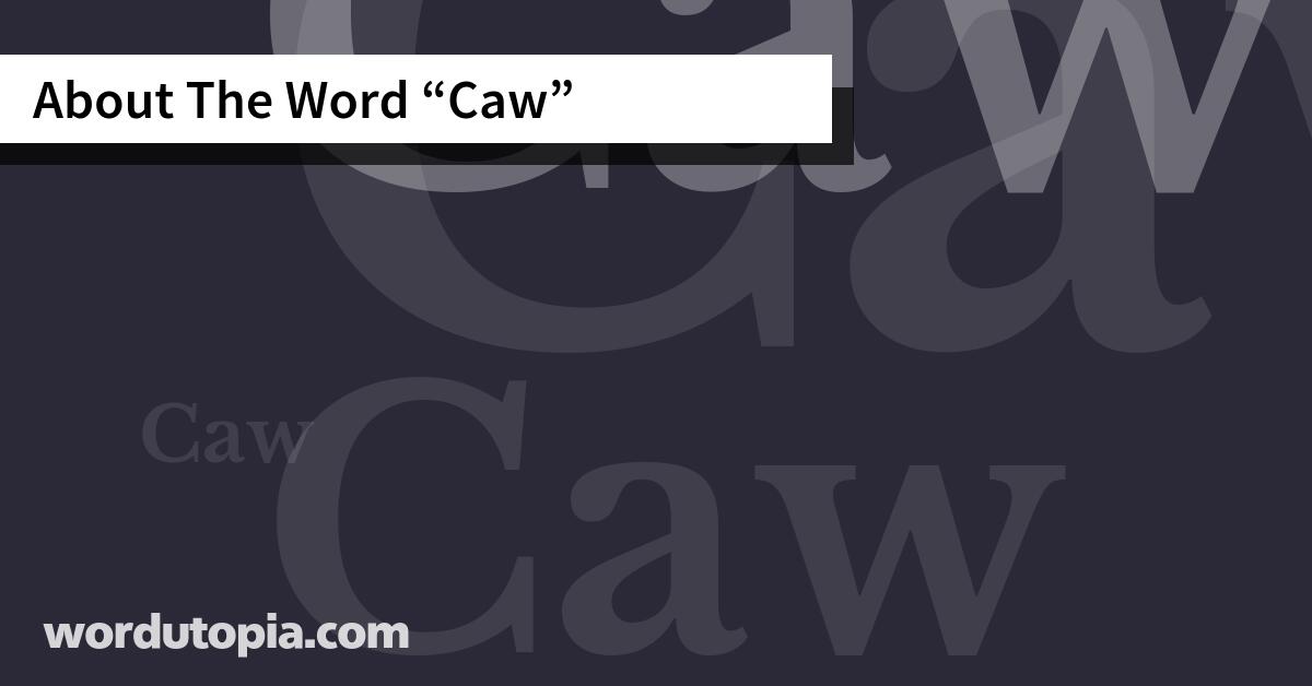 About The Word Caw