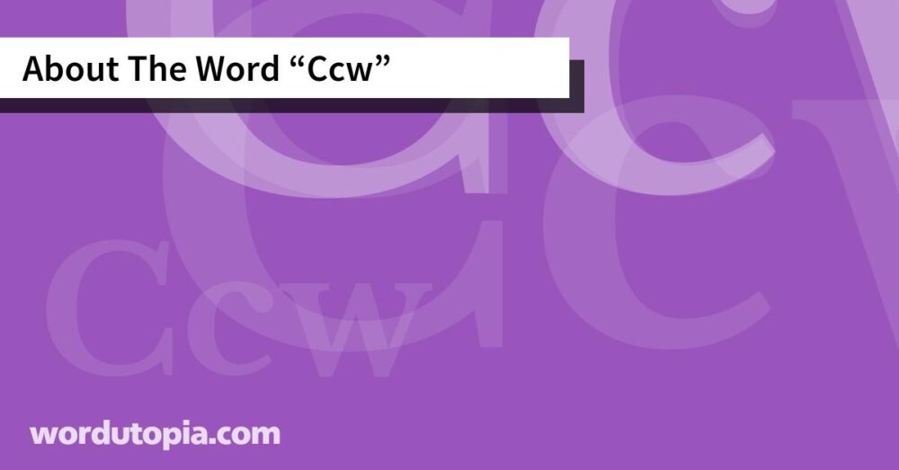 About The Word Ccw