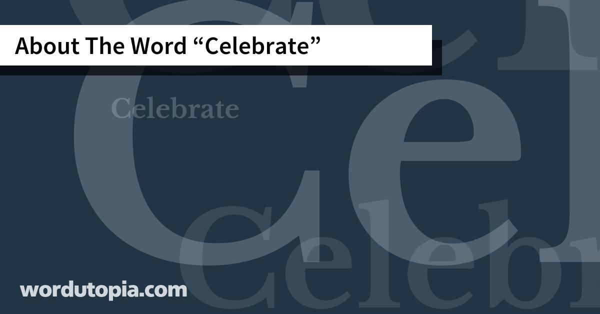 About The Word Celebrate