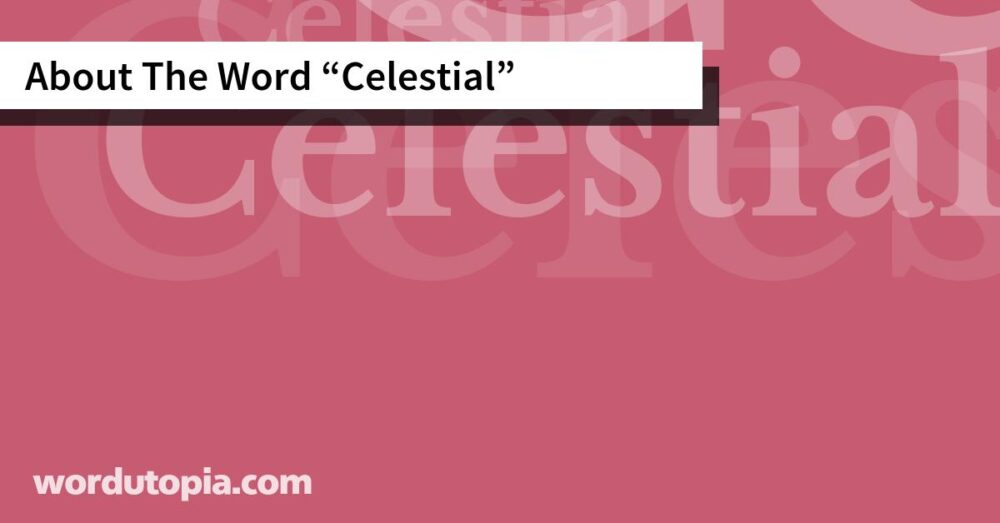 About The Word Celestial