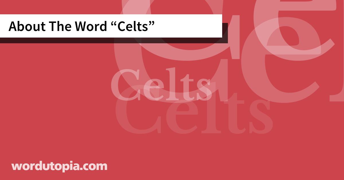 About The Word Celts