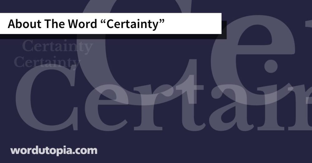About The Word Certainty
