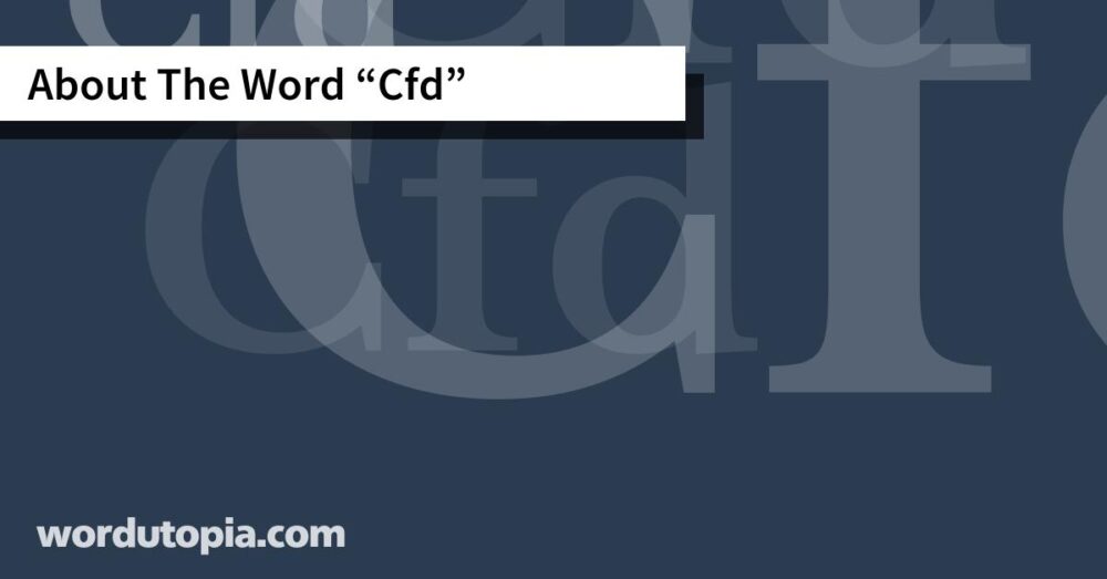About The Word Cfd