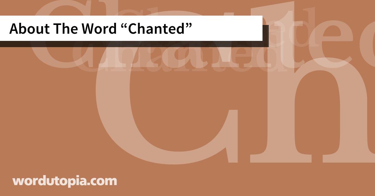 About The Word Chanted