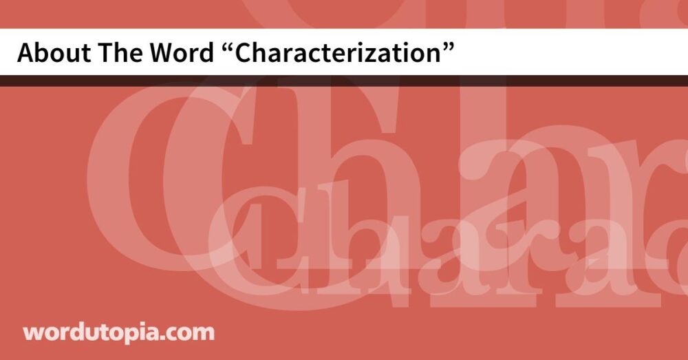 About The Word Characterization