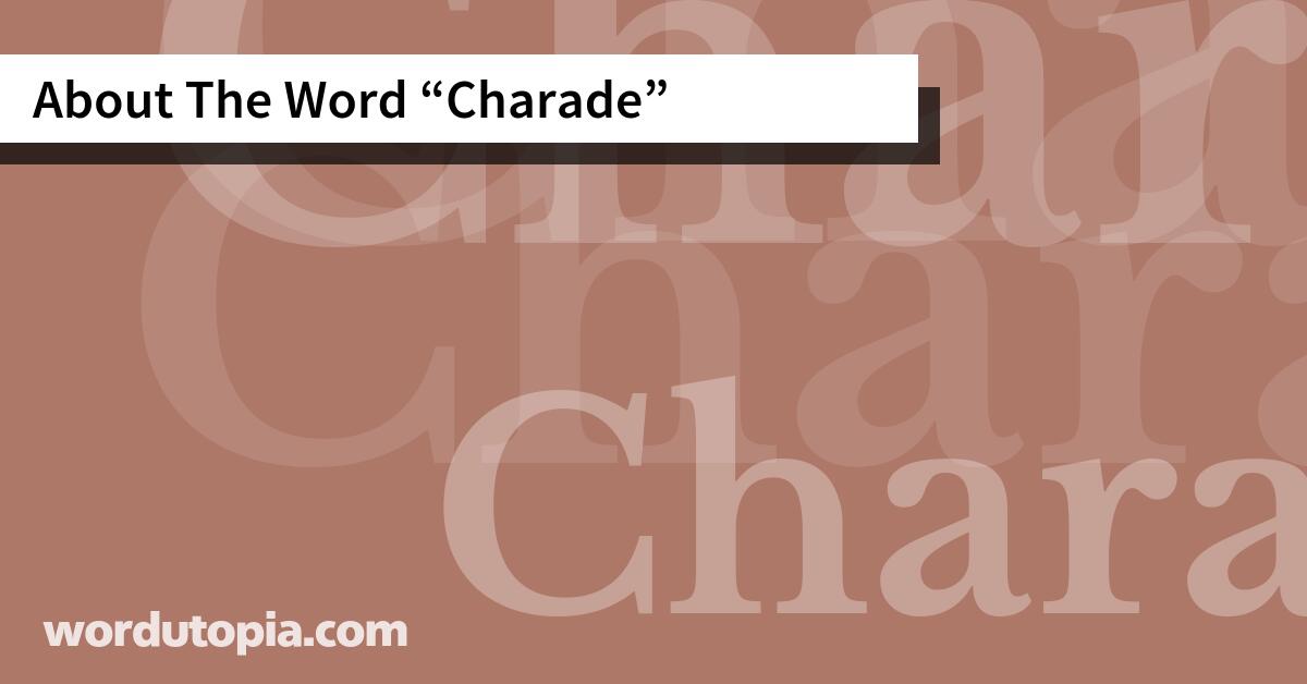 About The Word Charade