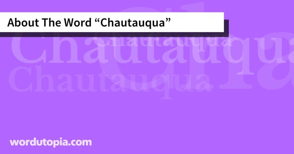About The Word Chautauqua