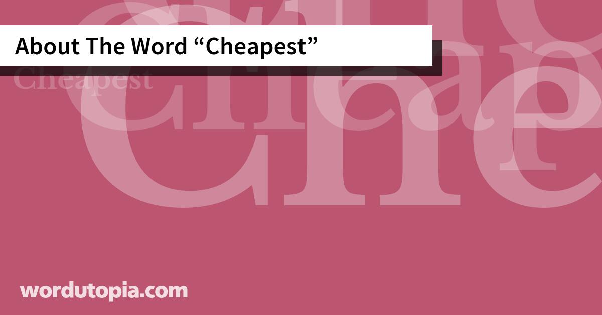About The Word Cheapest