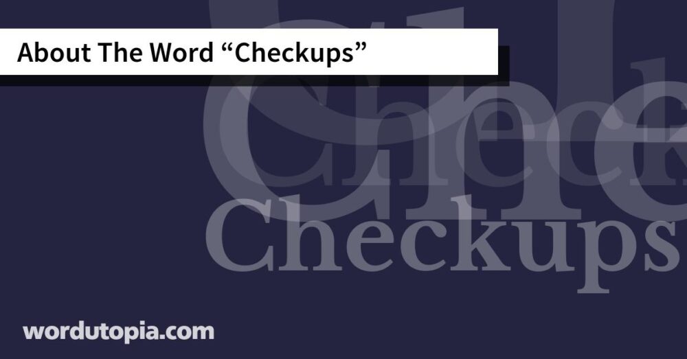 About The Word Checkups