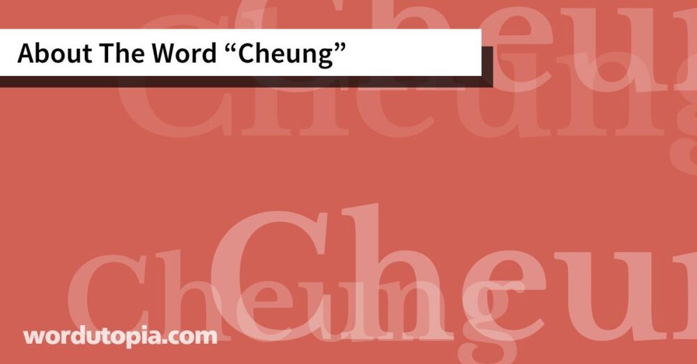 About The Word Cheung
