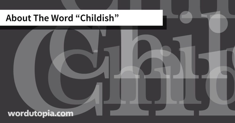 About The Word Childish