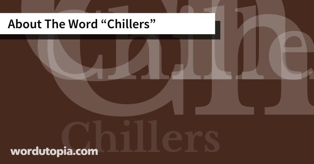 About The Word Chillers