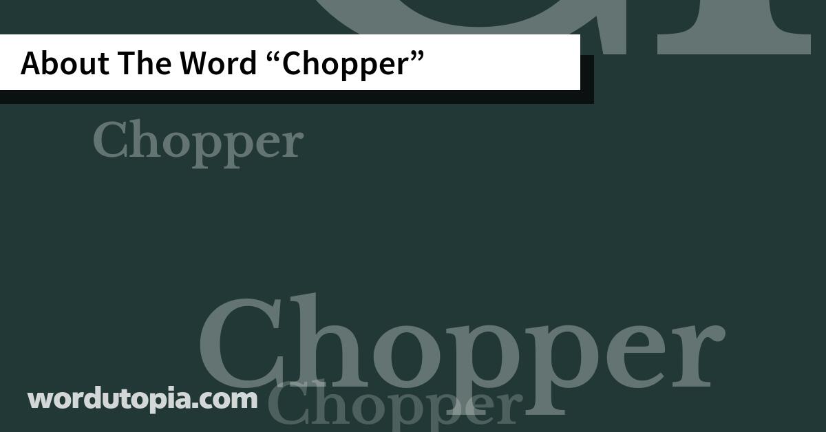 About The Word Chopper