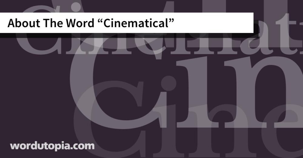 About The Word Cinematical