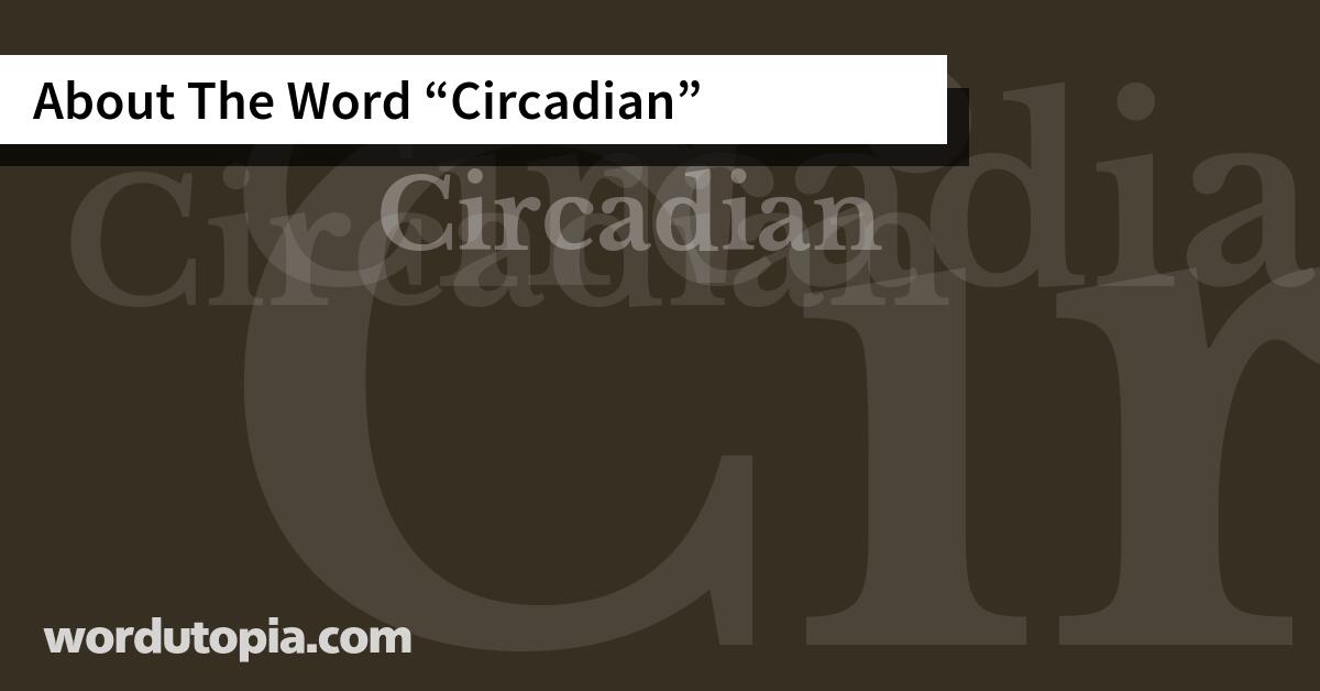 About The Word Circadian