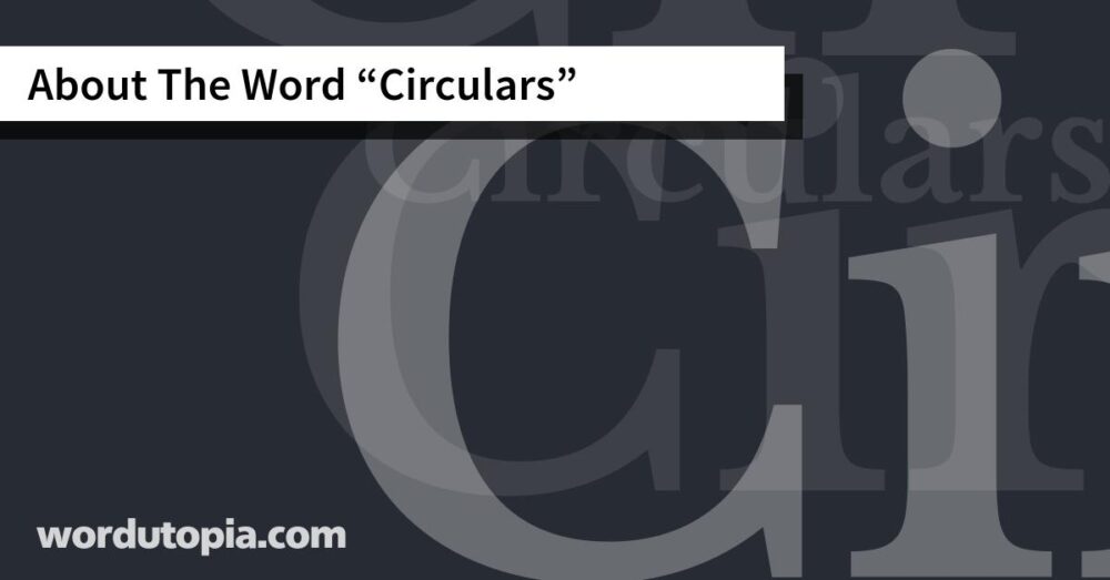 About The Word Circulars