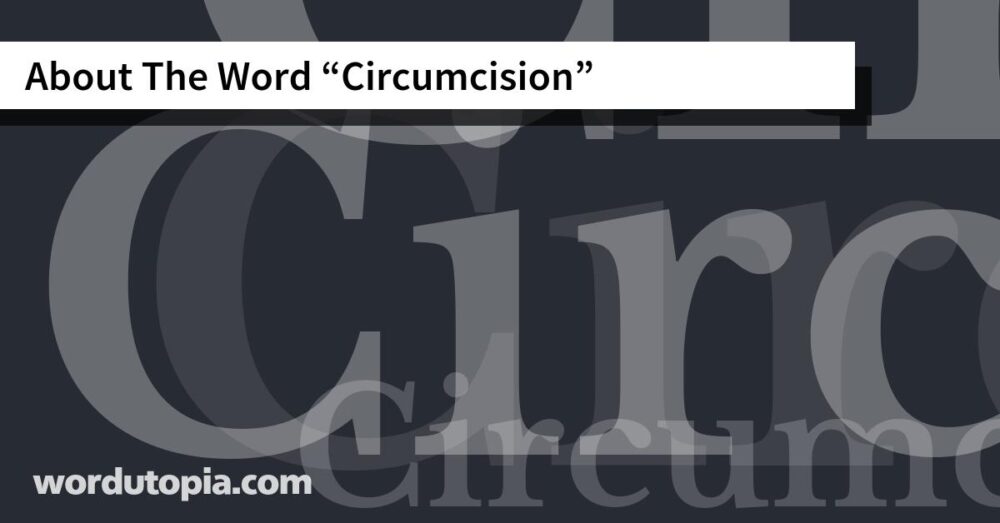 About The Word Circumcision