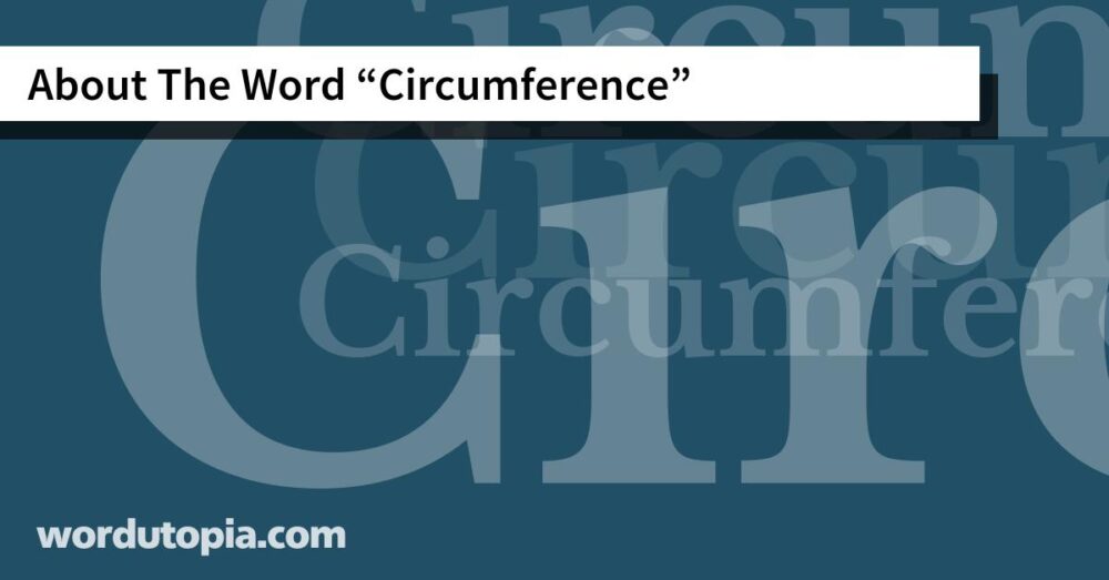 About The Word Circumference