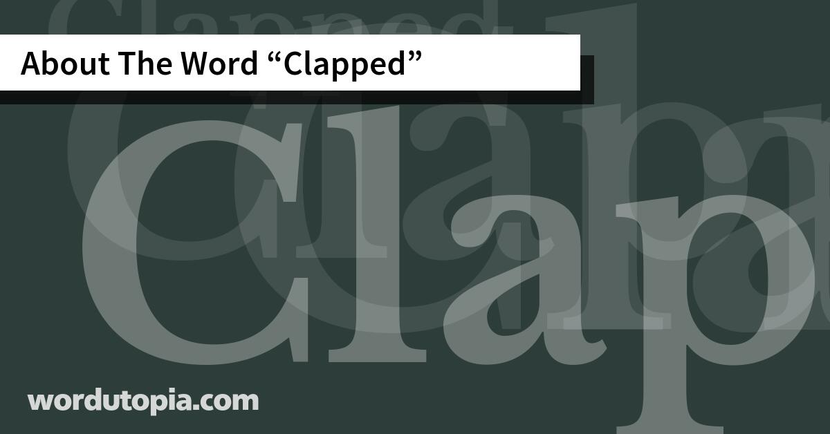 About The Word Clapped
