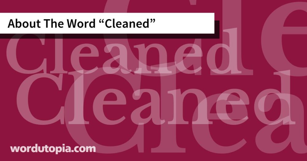 About The Word Cleaned