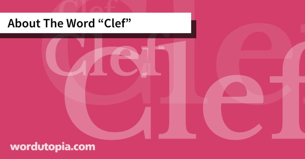 About The Word Clef