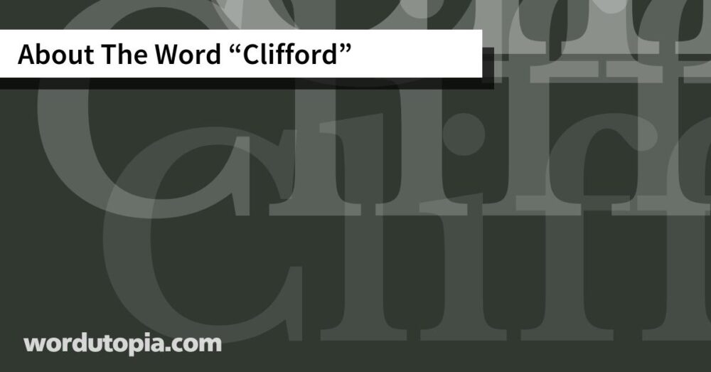 About The Word Clifford